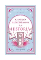 Cuando Reescribamos La Historia