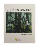 ¿Qué Es Soñar?