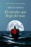 El Extraño Que Llego Del Mar