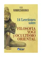14 Lecciones Sobre Filosofía Yogi Y Ocultismo Oriental