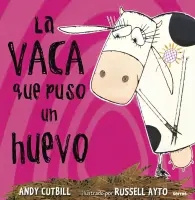 La Vaca Que Puso Un Huevo