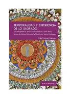 Temporalidad Y Experiencia De Lo Sagrado
