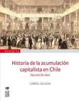 Historia De La Acumulacion Capitalista En Chile